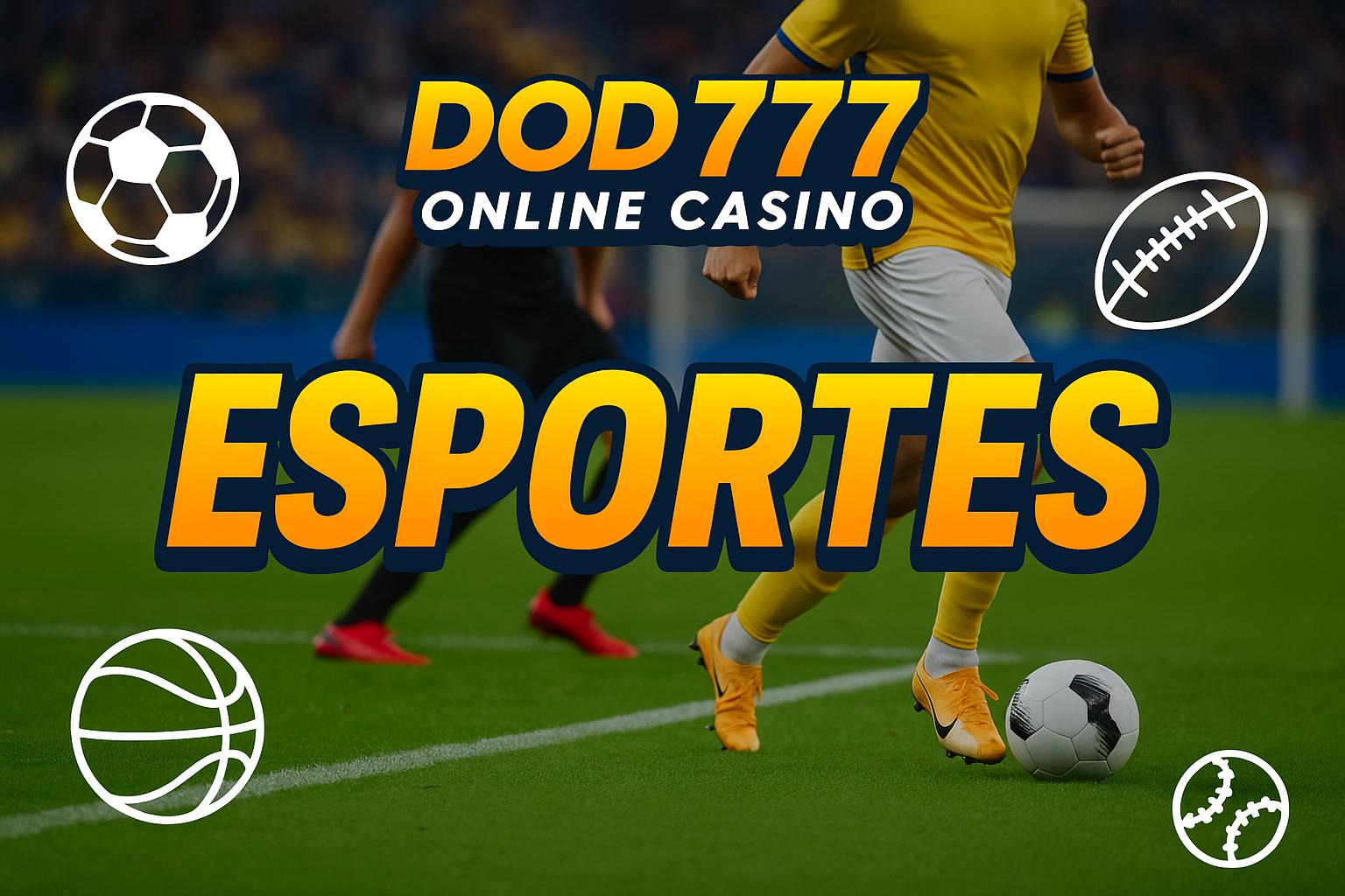 Aposte em apostas esportivas no cassino online DOD777